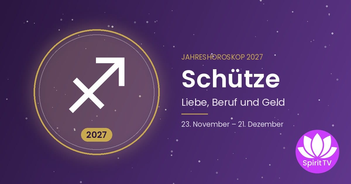 Jahreshoroskop 2027 für das Sternzeichen Schütze