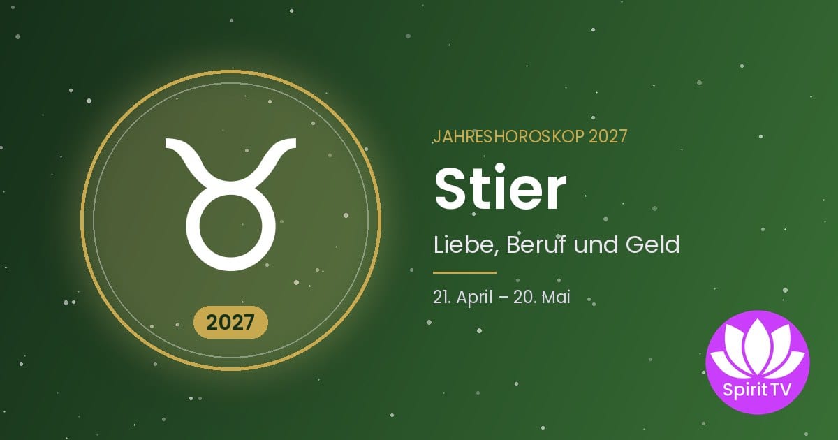 Jahreshoroskop 2027 für das Sternzeichen Stier