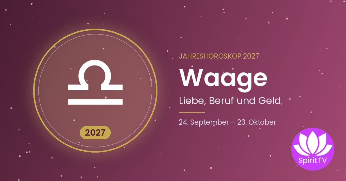 Jahreshoroskop 2027 für das Sternzeichen Waage