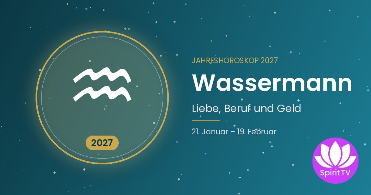 Jahreshoroskop 2027 für das Sternzeichen Wassermann