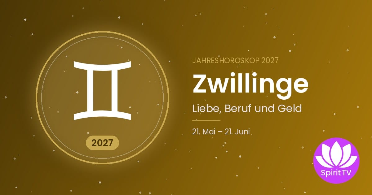 Jahreshoroskop 2027 für das Sternzeichen Zwillinge